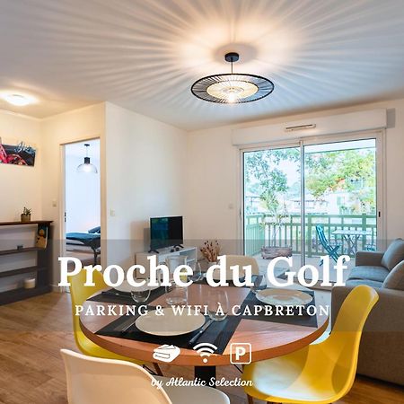 Apartmán Atlantic Selection - Proche Du Golf - Au Calme Avec Parking Capbreton Exteriér fotografie